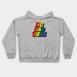 no bad vibes Kids Hoodie